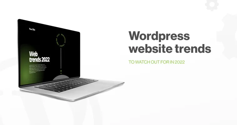 Website Trends to watch out for in 2022 image on an opening laptop